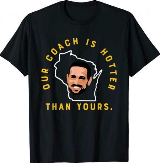 Vintage Our Coach is Hotter Than Yours 2021 TShirt