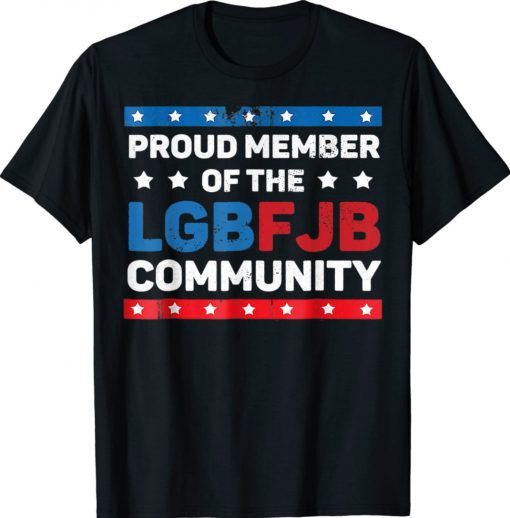 Funny Proud Member Of LGBFJB Community TShirt