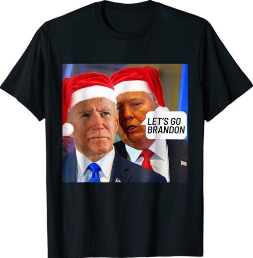 Funny Santa Trump Said To Biden Let's Go Branden Anti Shirts