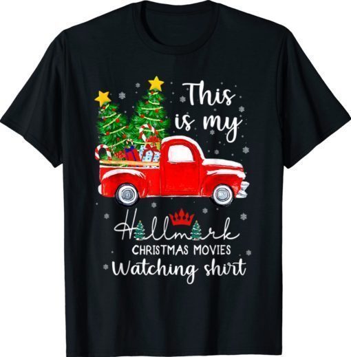 This Is My Hallmark Movie Watching Christmas Xmas Shirts