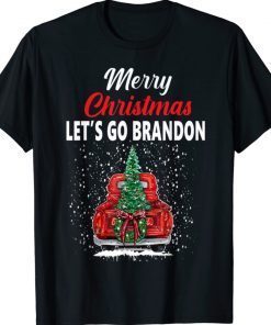 Merry Christmas Let's Go Brandon Red Truck Christmas Tree 2021 Shirts