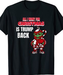 All I Want Christmas Is Trump Back Pro Trump Christmas 2021 TShirt