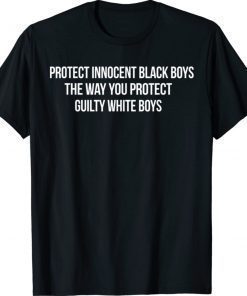 Protect innocent black boys the way you protect tee shirt