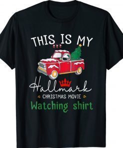 This Is My Hällmärks Movie Watching Christmas 2022 T-Shirt