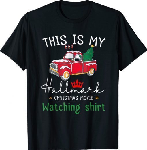 This Is My Hällmärks Movie Watching Christmas 2022 T-Shirt