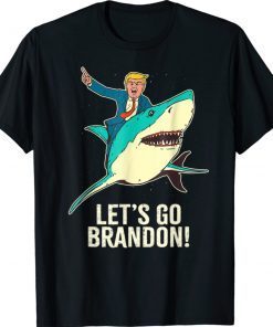 Let's Go Brandon Shark Trump Pro Funny Shirts