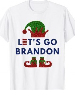 Elf Let's Go Brandon Costume Cute Elf Christmas 2021 Shirts