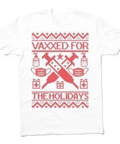 I'm Vaccinated for the Holidays 2021 T-Shirt