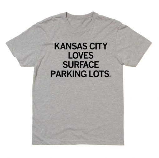 Kansas City Loves Surface Parking 2021 Shirts