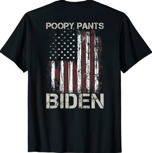 American Flag Patriots Poopy Pants Biden (on back) Gift TShirt