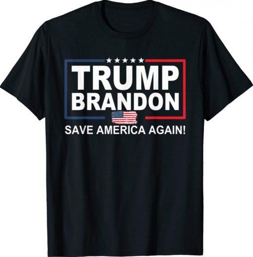 Trump Brandon 2024 Save America Again T-Shirt