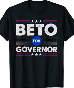 Texas Beto For Governor 2022 O'Rourke Unisex TShirt