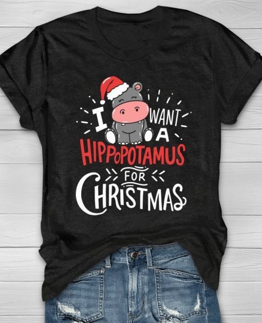 I Want A Hippopotamus Christmas Unisex TShirt