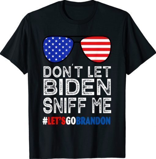 Don't Let Biden Sniff Me Brandon US Flag Vintage Shirts