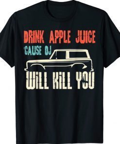 Vintage Drink Apple Juice Because OJ Will Kill You TShirt