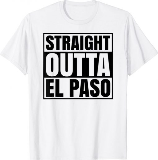 Straight Outta El Paso Texas Chucotown T-Shirt