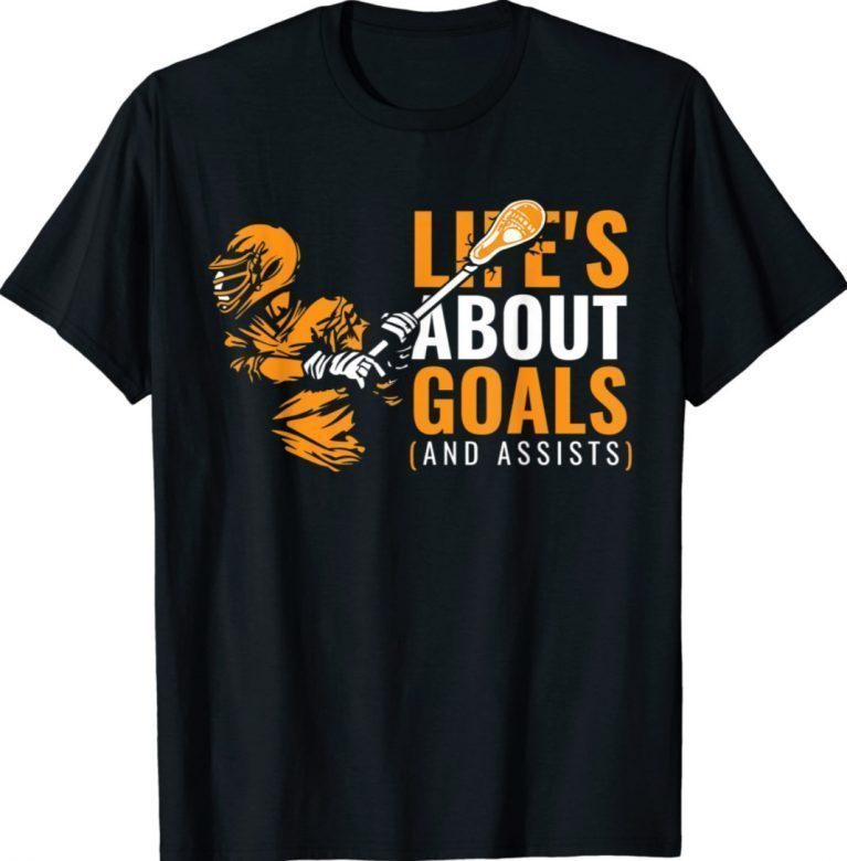 Life's About Goals Lacrosse Shirt for Boys Lacrosse 2022 Shirts