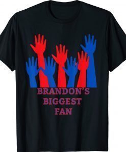 Brandon's Biggest Fan Unisex T-Shirt