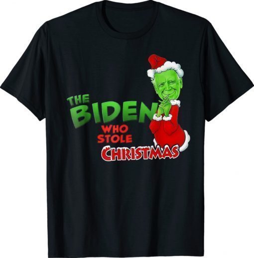 Funny The Biden Who Stole Christmas 2021 Joe Impeach Biden Gift Shirts