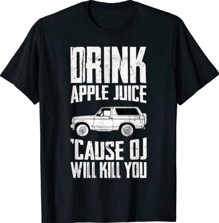 Vintage Drink Apple Juice Because OJ Will Kill You Christmas 2021 T-Shirt