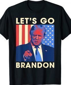 Lets Go Brandon Trump And America Flag Anti Biden 2021 TShirt