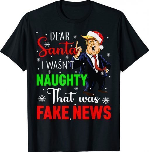 Trump Christmas Pajamas Dear Santa Fake News 2021 TShirt