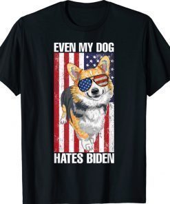 Even My Dog Hates Biden Funny Corgi Anti Liberal US Flag 2021 Shirts