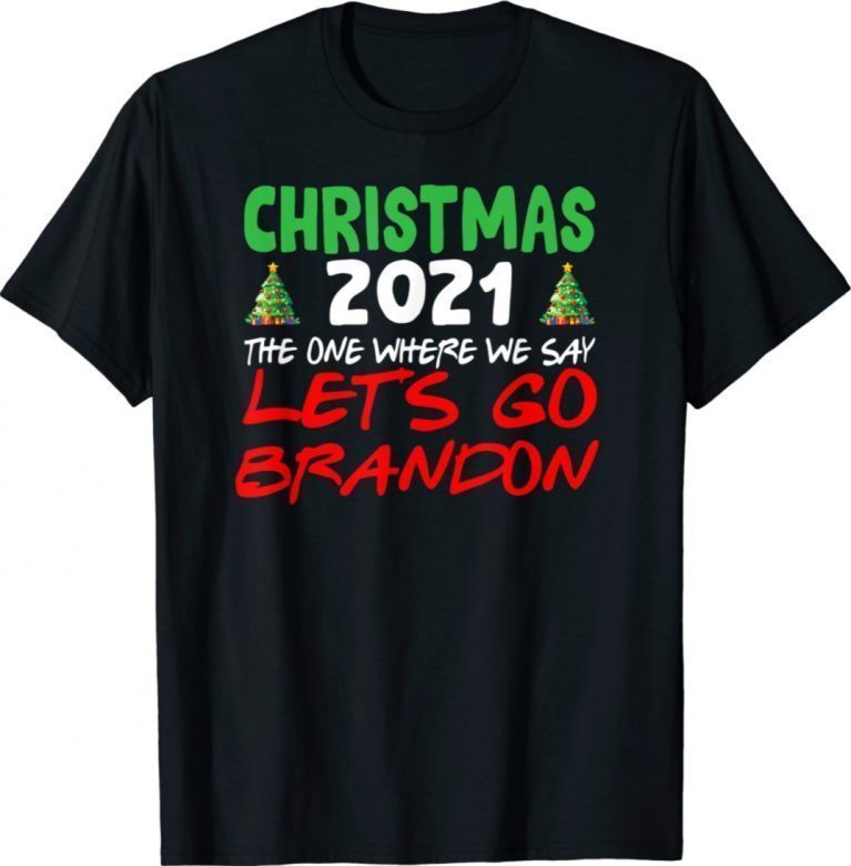 The One Where We say Brandon Christmas 2021 TShirt