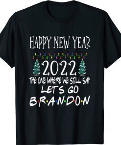 Happy New Year 2022 Let's Go Brandon Christmas T-Shirt