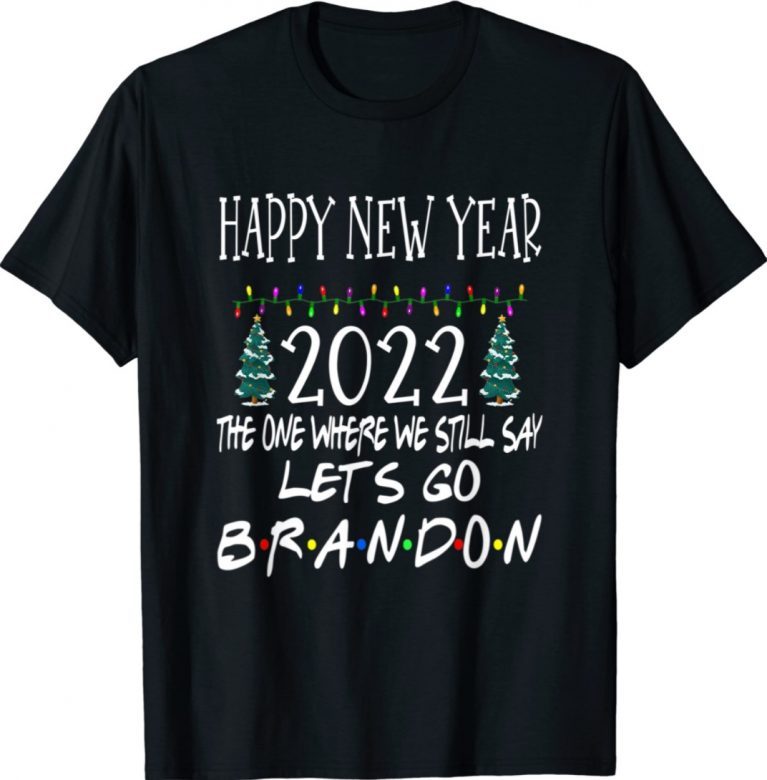 Happy New Year 2022 Let's Go Brandon Christmas T-Shirt