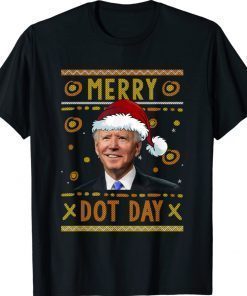 Merry Dot Day Santa Joe Biden Ugly Christmas 2022 Shirts
