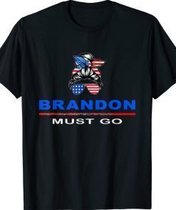 Brandon Must Go Messy Bun America Flag 2021 TShirt
