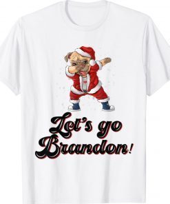 Dabbing Pugdog Let's go Brandon Christmas Gift TShirt