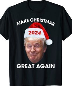 Trump Make Christmas Great Again Trump 2024 Shirts