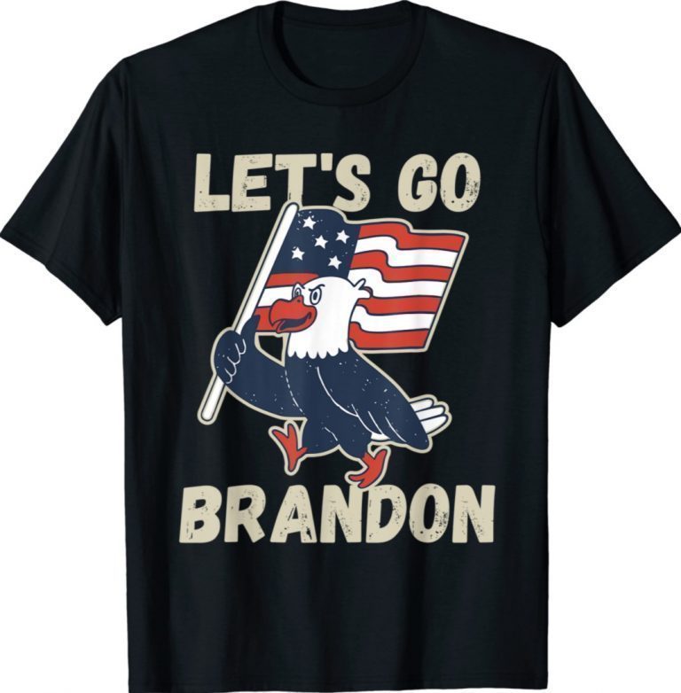 Eagle Let's Go Brandon Biden Strikes Again TShirt