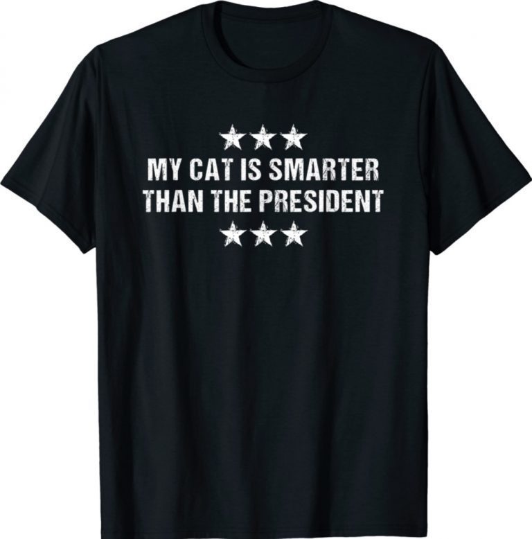 My Cat Is Smarter Than President Pet Humor Trump Funny Shirts