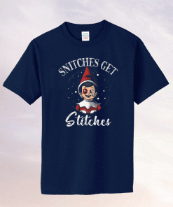 Snitches Get Stitches 2021 TShirt