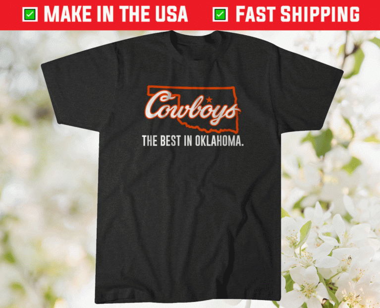 The Best in Oklahoma State Tee Shirt