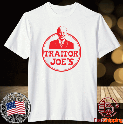 Traitor Joe's Let's Go Brandon 2021 TShirt