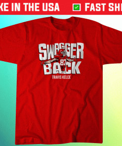 Travis Kelce Swagger Back 2021 TShirt