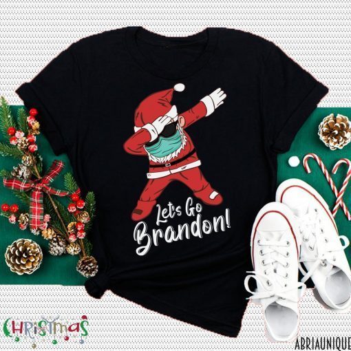 Dabbing Santa Let's Go Brandon FJB Shirts