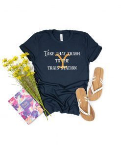 Take That Trash To the Train Station Beth Dutton Yellowstone Vintage TShirt