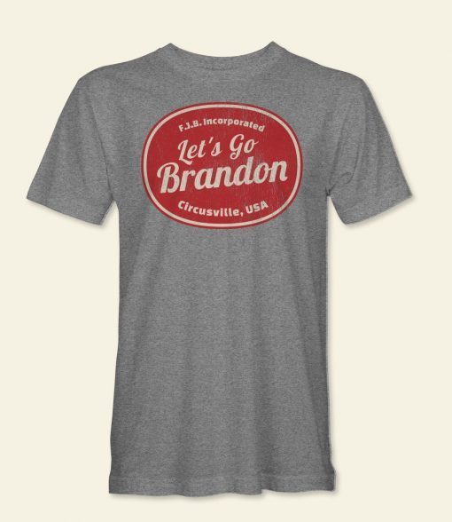 FJB Incorporated Lets Go Brandon Circusville Tee Shirt