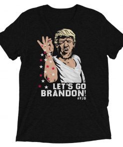 Let's Go Brandon #FJB Trump Salt Bae Funny Shirts