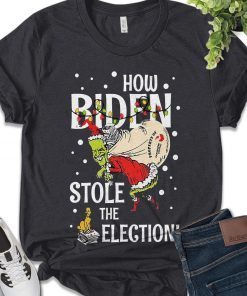How Biden Stole The Election Grinch Let's Go Brandon Christmas Shirts