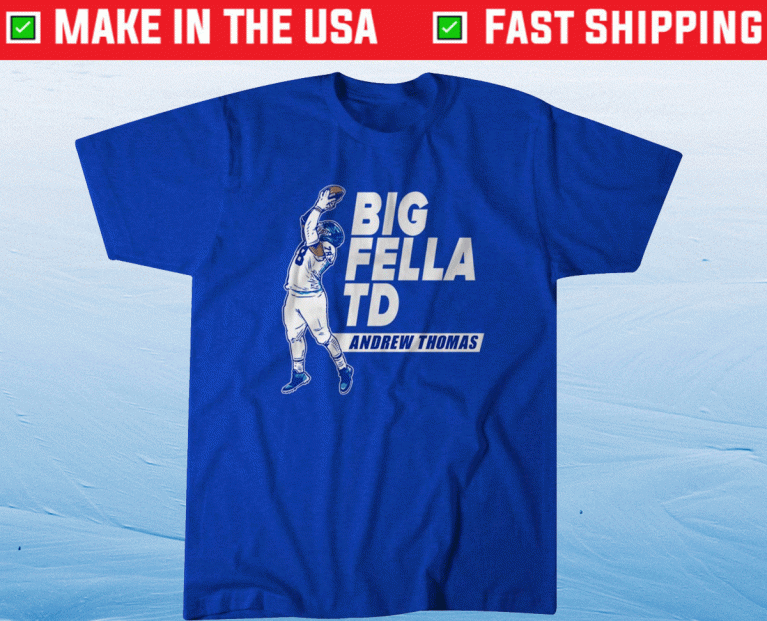 Andrew Thomas Big Fella TD Tee Shirt