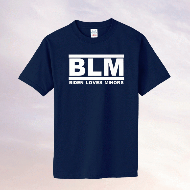 BLM Biden Loves Minors Anti-Biden Sniffing Pro Trump 2024 Gift Shirt