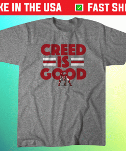 Creed Humphrey Creed Is Good Tee Shirt