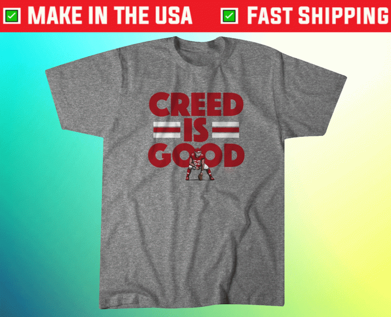 Creed Humphrey Creed Is Good Tee Shirt