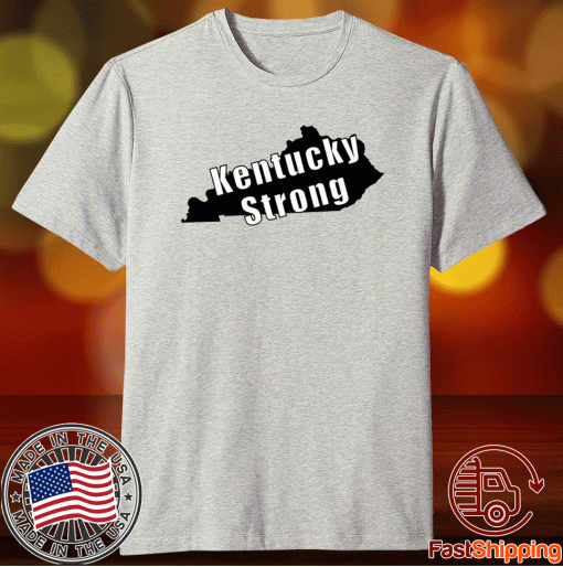 Kentucky Strong December 11, 2021 TShirt